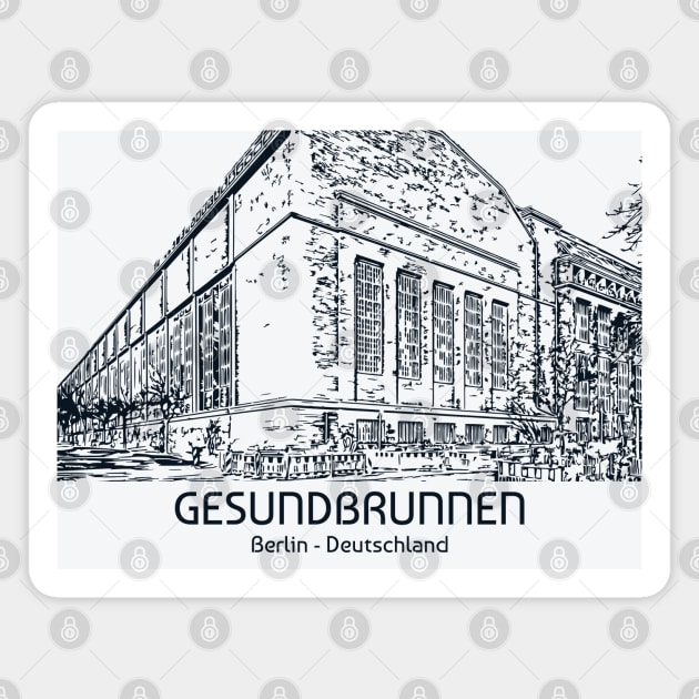 Gesundbrunnen - Deutschland Magnet by Lakeric